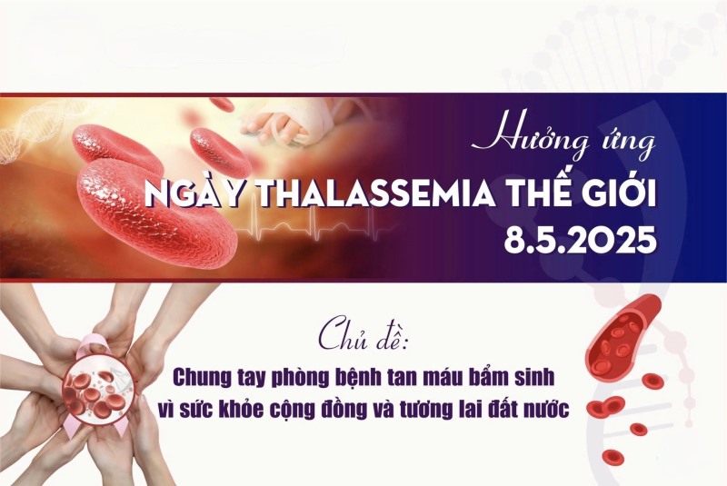 Hưởng ứng ngày Thalassemia Thế giới 08/5/2025